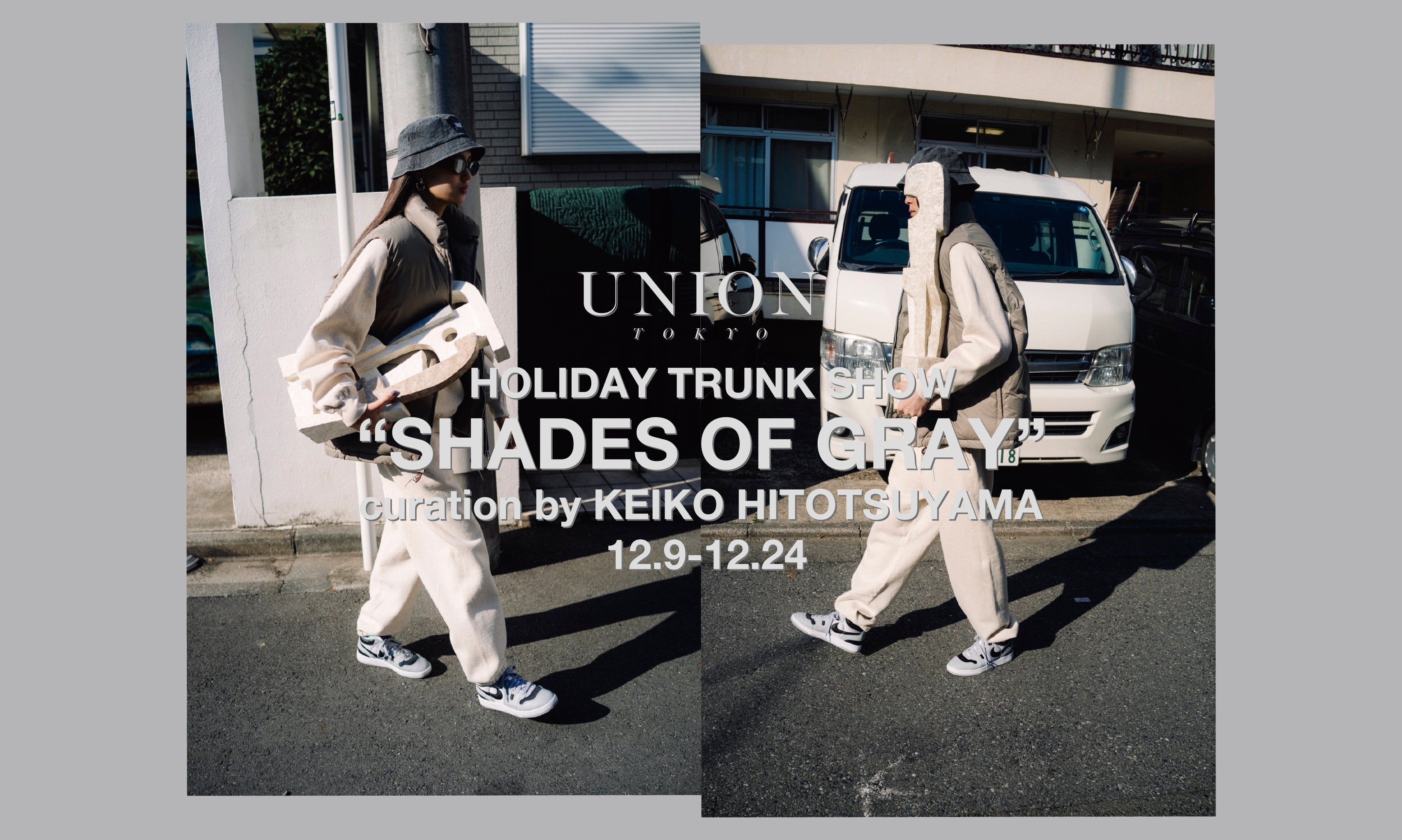 EDITORIAL “SHADES OF GRAY” curation by KEIKO HITOTSUYAMA