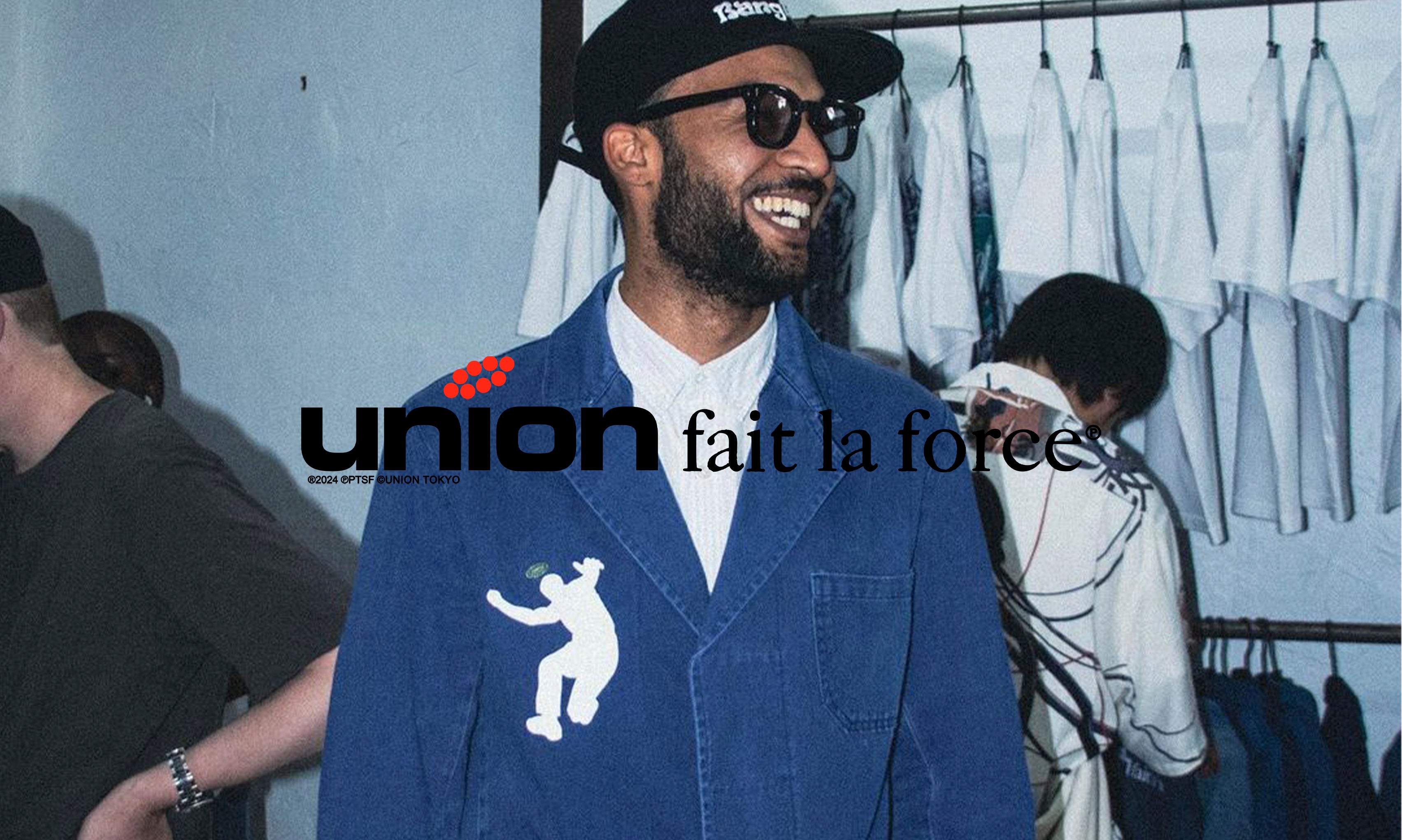 ℗PTSF X UNION TOKYO WORK SHOP “UNION FAIT LA FORCE