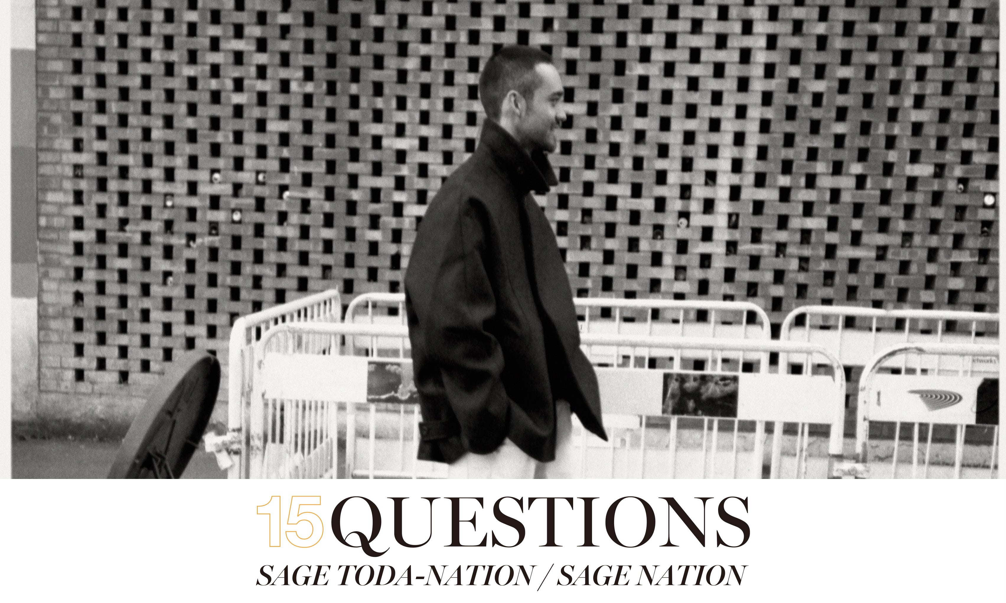 15 Questions / Sage Toda-Nation (sage NATION)