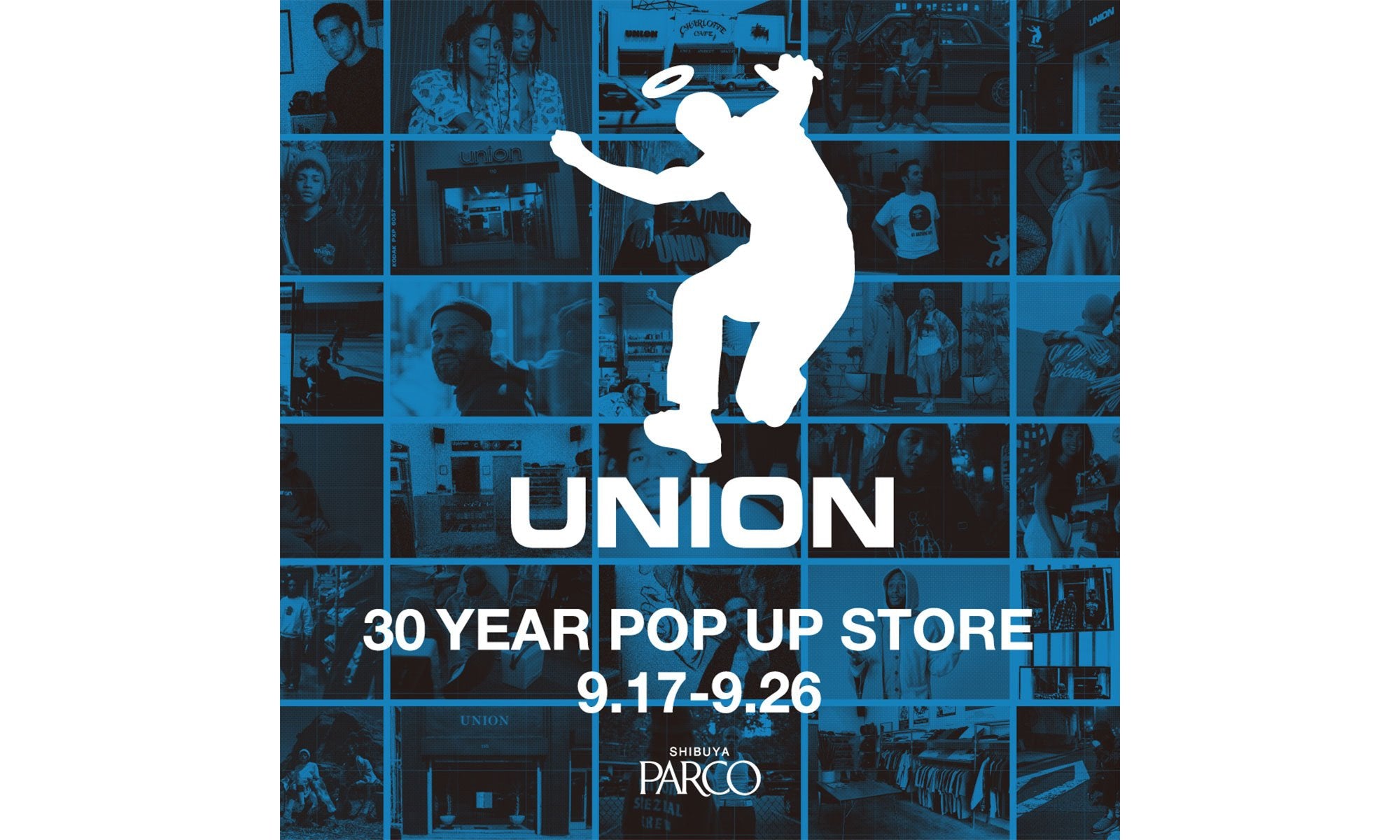 UNION 30 YEAR POP UP STORE AT SHIBUYA PARCO – UNION TOKYO