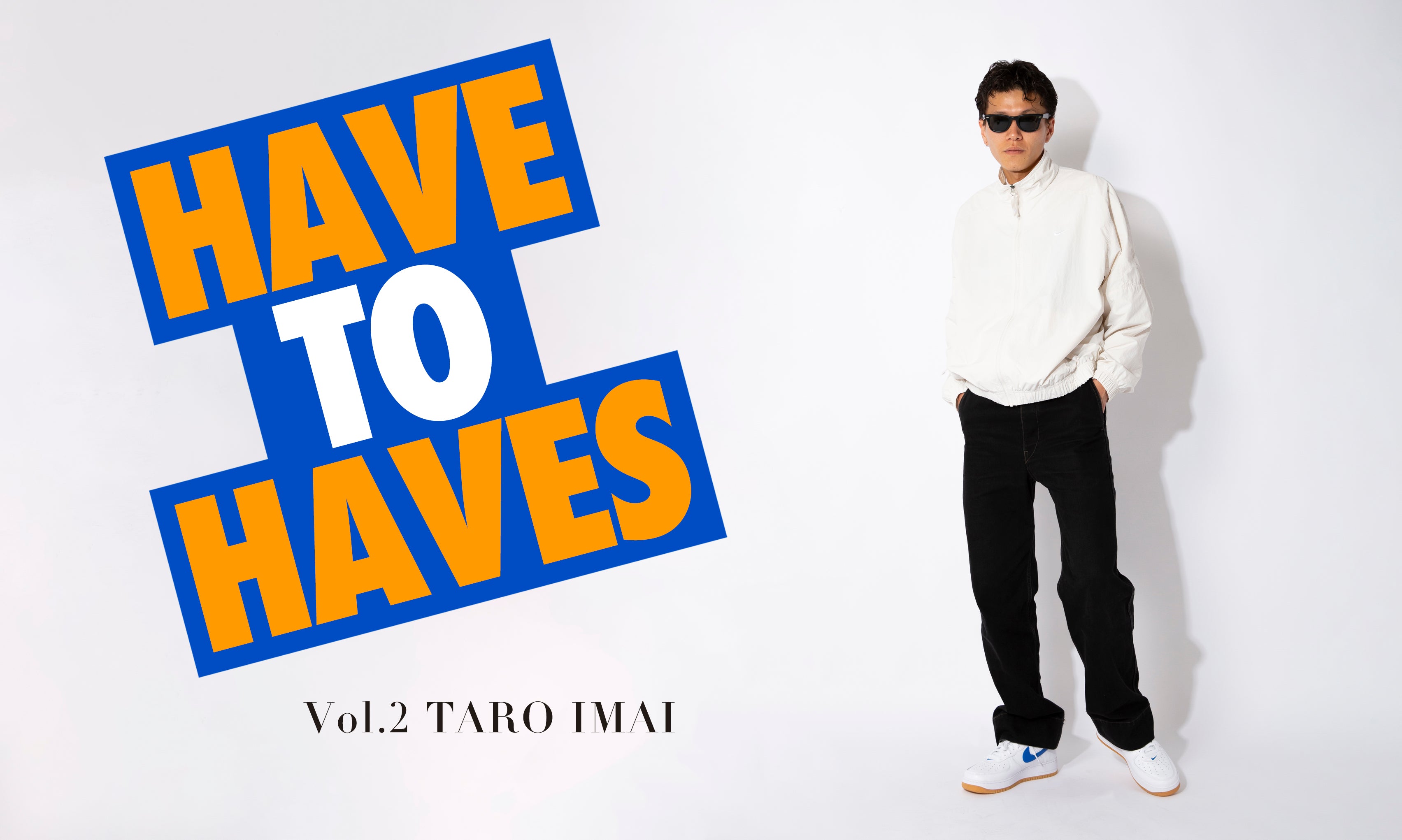 HAVE TO HAVES #2 TARO IMAI