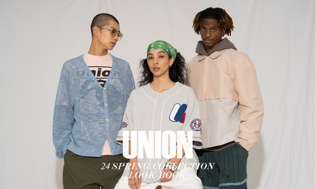 UNION ORIGINAL / SPRING 24 LOOK – UNION TOKYO UNION ORIGINAL / SPRING 24 LOOK – UNION TOKYO