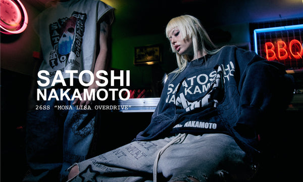 SATOSHI NAKAMOTO SS26 “MONA LISA OVERDRIVE”