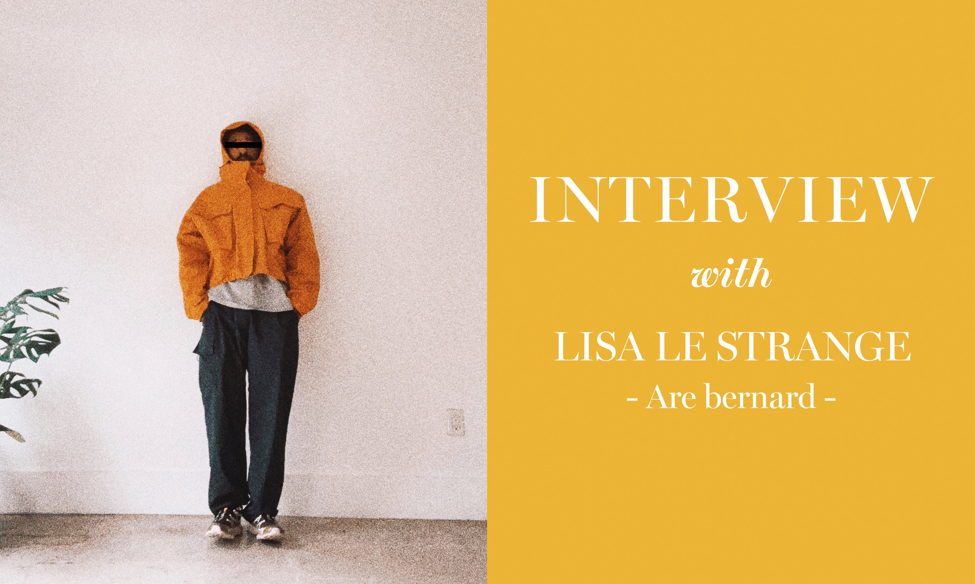 KNOW THE LEDGE / INTERVIEW WITH “LISA LE STRANGE”