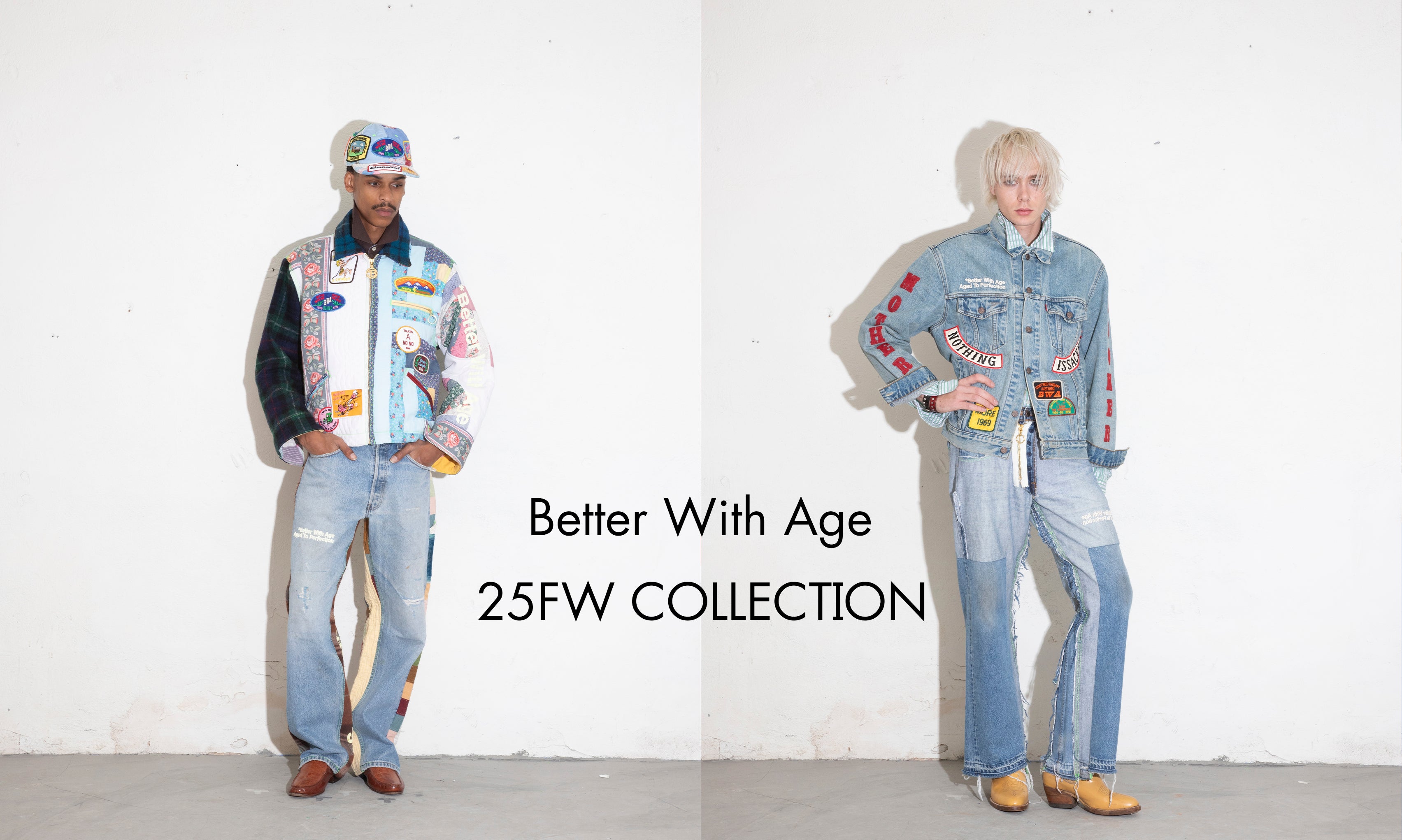 Better With Age 25FW COLLECTION
