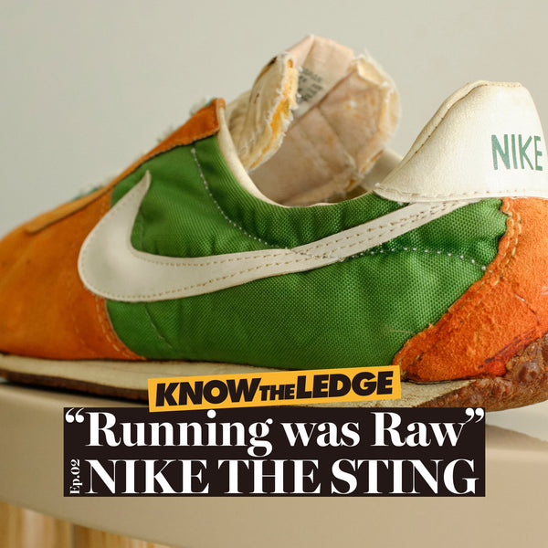 Features | KNOW THE LEDGE / Running was Raw Epi.02 NIKE THE